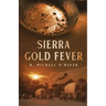 Sierra Gold Fever