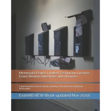 Minnesota Power Limited Technician License Exam Review Questions and Answers: A Self-Practice Exercise Book covering LV technical & codebook informati