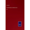 Commentaries on American Law: Vol. I