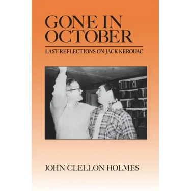 Gone in October: Last Reflections on Jack Kerouac