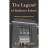 The Legend of Mulberry School