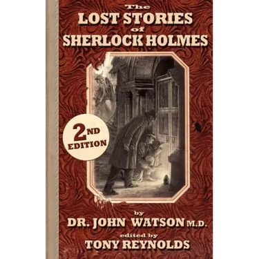 The Lost Stories of Sherlock Holmes 2nd Edition