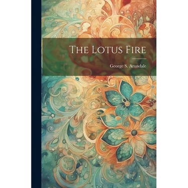 The Lotus Fire