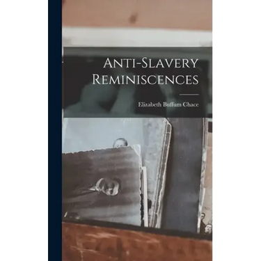 Anti-slavery Reminiscences