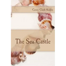 The Sea Castle