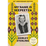 My Name Is Seepeetza: 30th Anniversary Edition