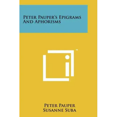 Peter Pauper's Epigrams and Aphorisms