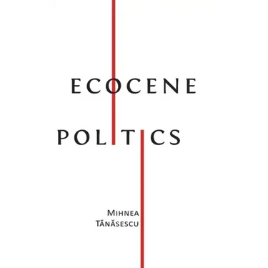 Ecocene Politics