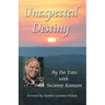 Unexpected Destiny: A Story of Albinism, Adoption, Cross-Cultural Living, and a Search for Identity