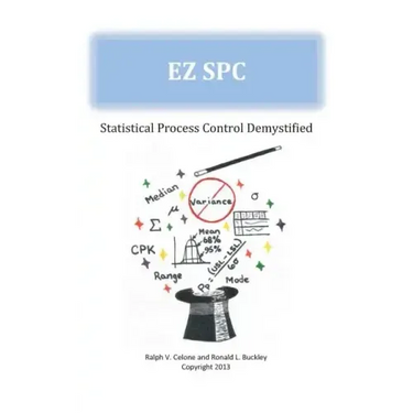 EZ SPC - Statistical Process Control Demystified