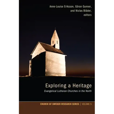 Exploring a Heritage: Evangelical Lutheran Churches in the North