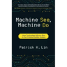 Machine See, Machine Do: How Technology Mirrors Bias in Our Criminal Justice System