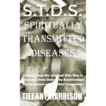 S.T.D.S.: Spiritually Transmitted Diseases
