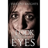 A Look Through My Eyes