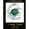 Fantasy Doodles: Adult colouring book