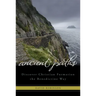 Ancient Paths: Discover Christian Formation the Benedictine Way