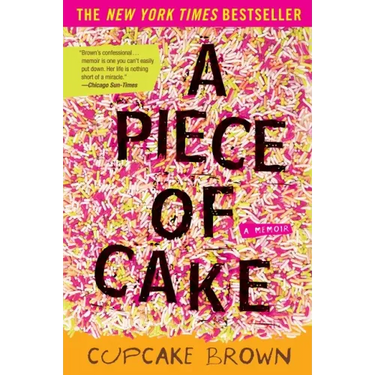 A Piece of Cake: A Memoir