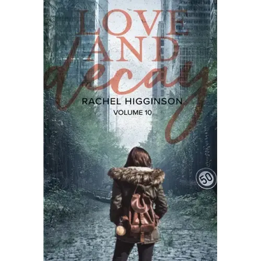 Love and Decay, Volume Ten