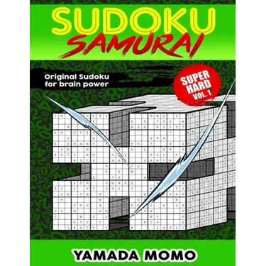 Sudoku Samurai Super Hard: Original Sudoku For Brain Power Vol. 1: Include 100 Puzzles Sudoku Samurai Super Hard Level