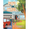 Papa and Nana's House