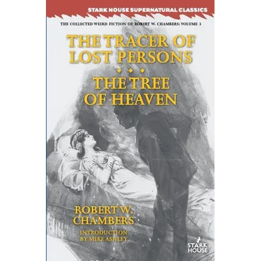 The Tracer of Lost Persons / The Tree of Heaven