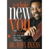 A Whole New You: The Miraculous Change God Has for Your Life