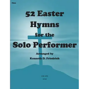 52 Easter Hymns for the Solo Performer-flute version
