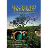 J. R. R. Tolkien's the Hobbit: Realizing History Through Fantasy: A Critical Companion