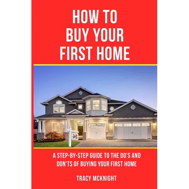 How to Buy Your First Home