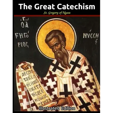 The Great Catechism: Illustrated