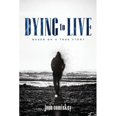 Dying to Live: Based on a True Story