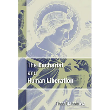 The Eucharist and Human Liberation