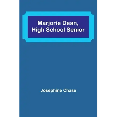 Marjorie Dean, High School Senior