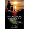From Alcoholic to Apostolic