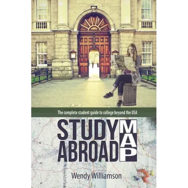 Study Abroad Map: The complete student guide to college beyond the USA