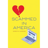 Scammed in America