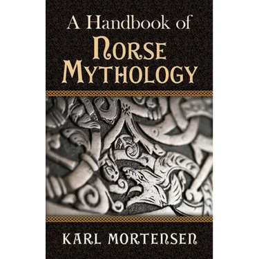 A Handbook of Norse Mythology