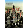 Supreme City: How Jazz Age Manhattan Gave Birth to Modern America