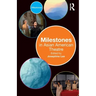 Milestones in Asian American Theatre