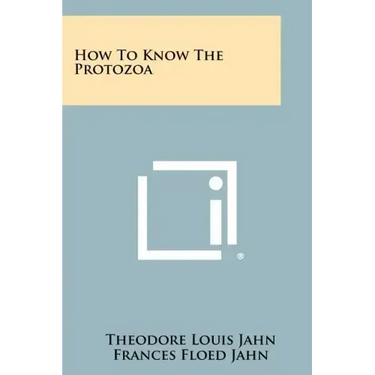How To Know The Protozoa