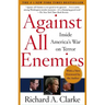Against All Enemies: Inside America's War on Terror