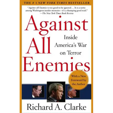 Against All Enemies: Inside America's War on Terror