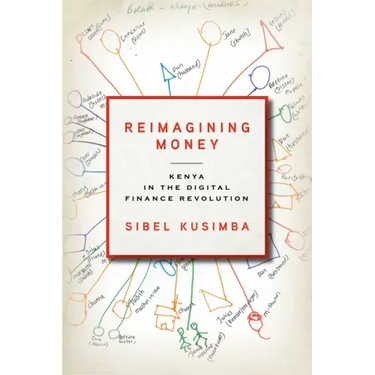 Reimagining Money: Kenya in the Digital Finance Revolution