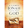 4 Games Jonah Played with God