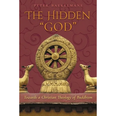The Hidden "God": Towards a Christian Theology of Buddhism