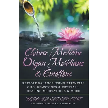Chinese Medicine Organ Meridians & Emotions