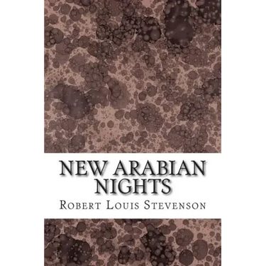 New Arabian Nights: (Robert Louis Stevenson Classics Collection)