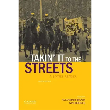Takin' It to the Streets: A Sixties Reader