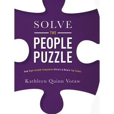 Solve the People Puzzle: How High-Growth Companies Attract & Retain Top Talent