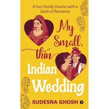 My Small, Thin Indian Wedding: A Fun Family Drama with a Dash of Romance